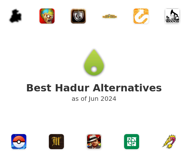 Best Hadur Alternatives