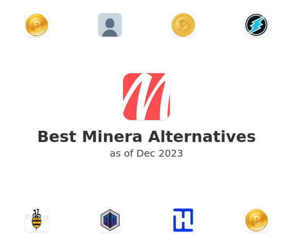 Best Minera Alternatives