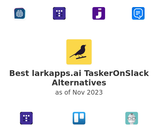 Best larkapps.ai TaskerOnSlack Alternatives