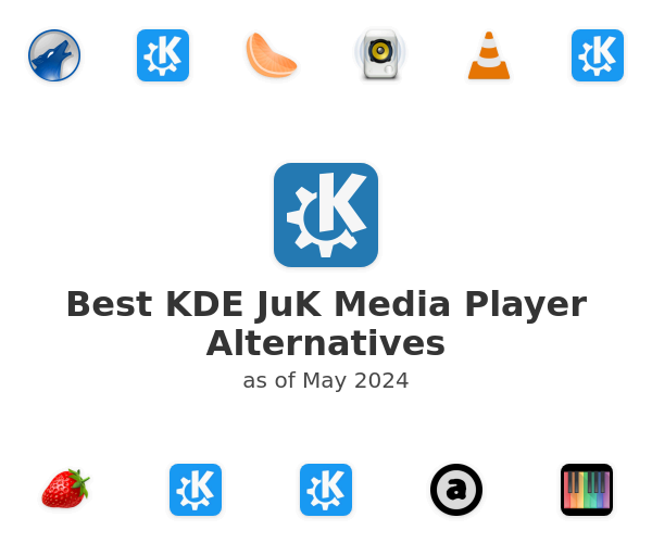 Best KDE JuK Media Player Alternatives
