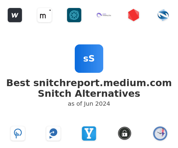 Best snitchreport.medium.com Snitch Alternatives