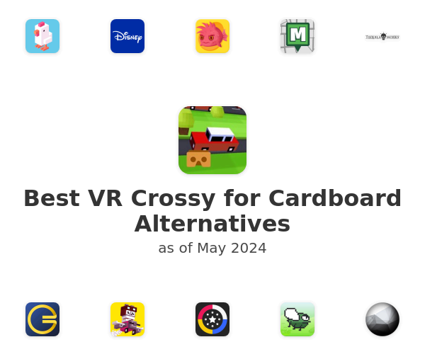 Best VR Crossy for Cardboard Alternatives
