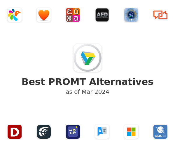 Best PROMT Alternatives