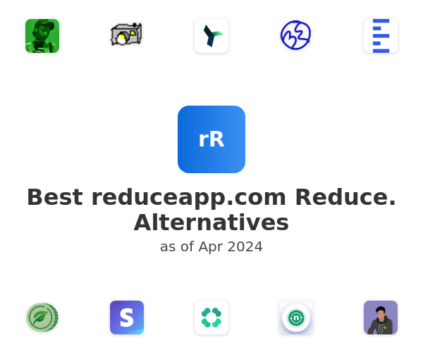Best reduceapp.com Reduce. Alternatives