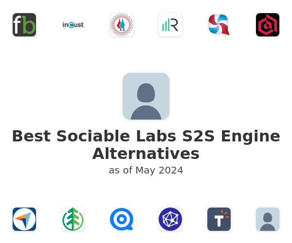 Best Sociable Labs S2S Engine Alternatives
