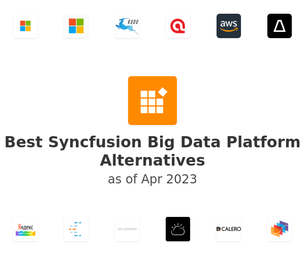 Best Syncfusion Big Data Platform Alternatives