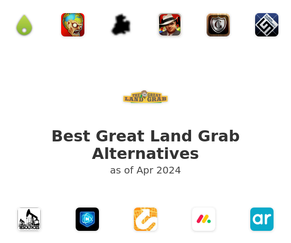 Best Great Land Grab Alternatives