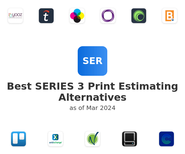 Best SERIES 3 Print Estimating Alternatives