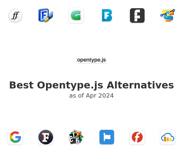 Best Opentype.js Alternatives