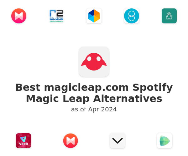 Best magicleap.com Spotify Magic Leap Alternatives