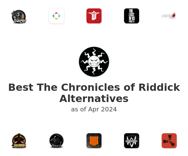 Best The Chronicles of Riddick Alternatives