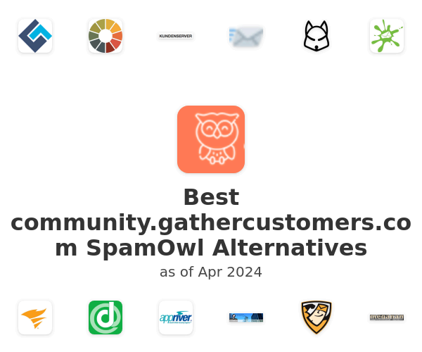 Best community.gathercustomers.com SpamOwl Alternatives