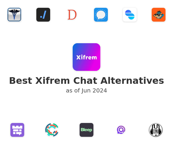 Best Xifrem Chat Alternatives
