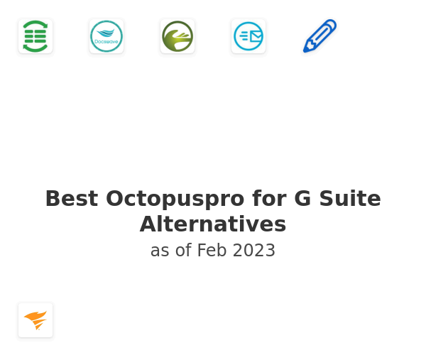 Best Octopuspro for G Suite Alternatives