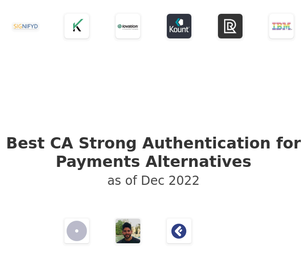 Best CA Strong Authentication for Payments Alternatives