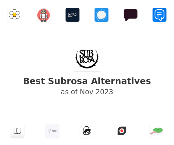 Best Subrosa Alternatives