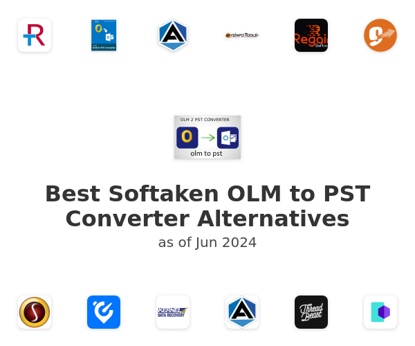 Best Softaken OLM to PST Converter Alternatives