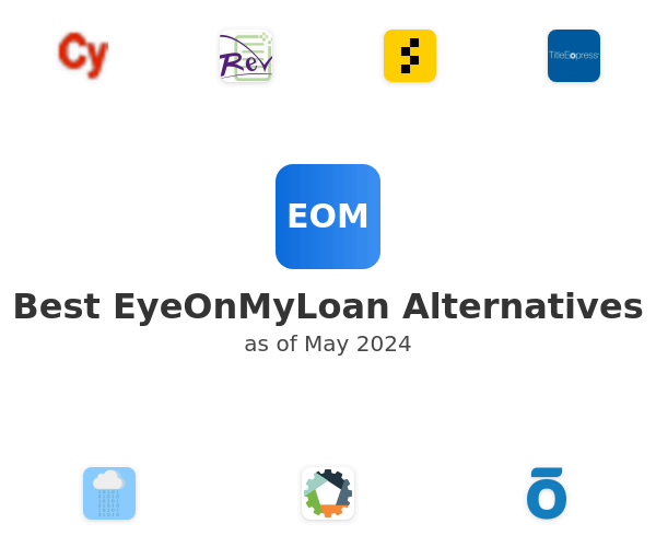 Best EyeOnMyLoan Alternatives