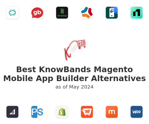 Best KnowBands Magento Mobile App Builder Alternatives