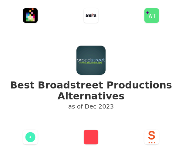 Best Broadstreet Productions Alternatives