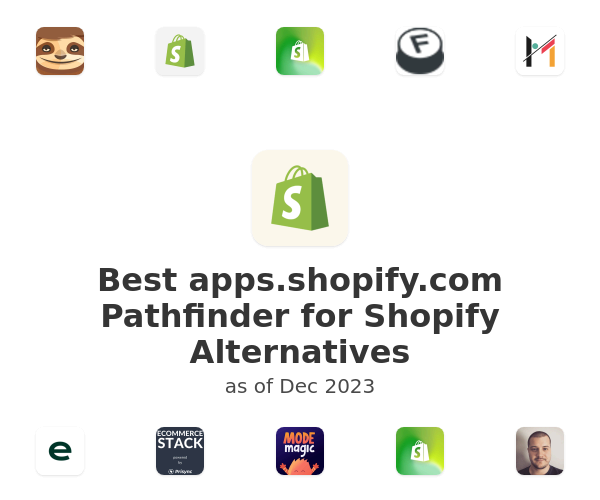 Best apps.shopify.com Pathfinder for Shopify Alternatives