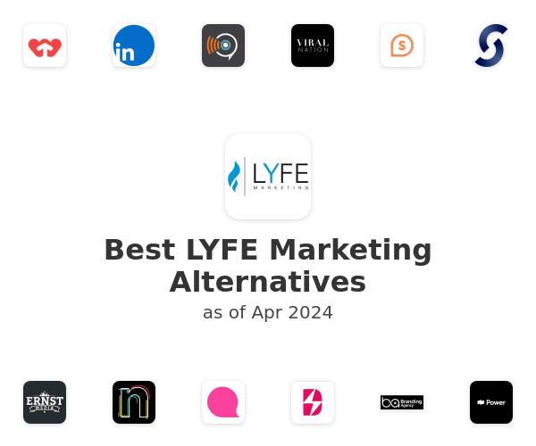 Best LYFE Marketing Alternatives