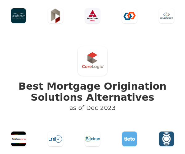 Best Mortgage Origination Solutions Alternatives