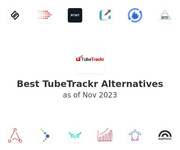 Best TubeTrackr Alternatives