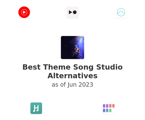 Best Theme Song Studio Alternatives