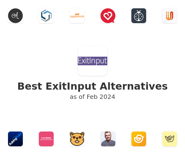 Best ExitInput Alternatives