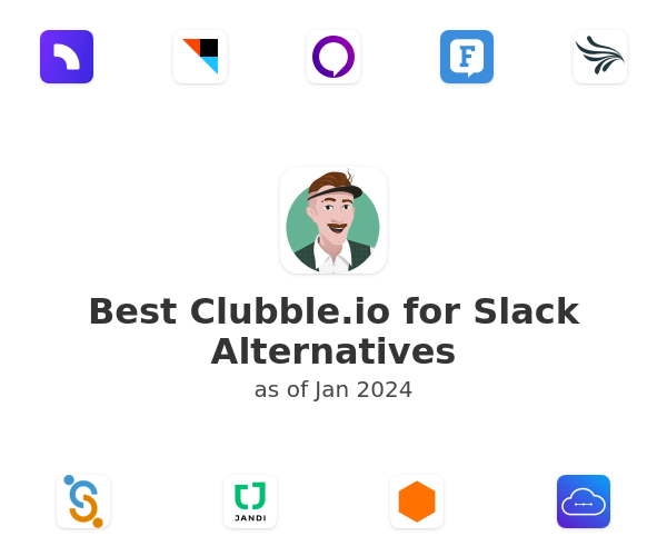 Best Clubble.io for Slack Alternatives