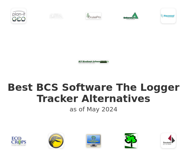 Best BCS Software The Logger Tracker Alternatives
