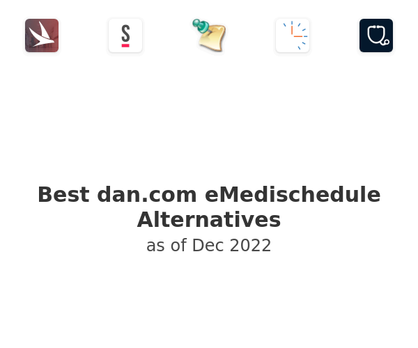 Best dan.com eMedischedule Alternatives