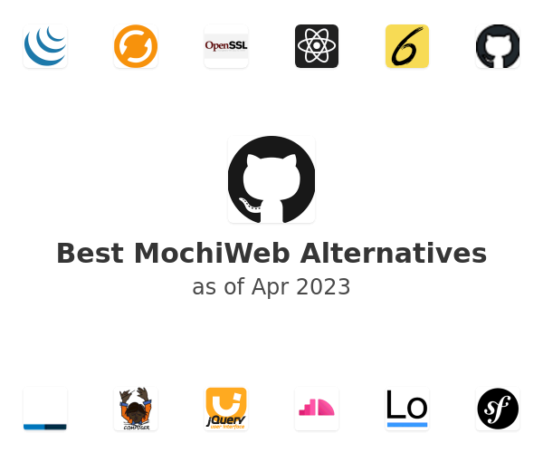 Best MochiWeb Alternatives