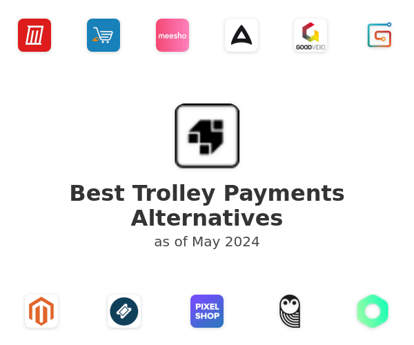 Best Trolley Payments Alternatives