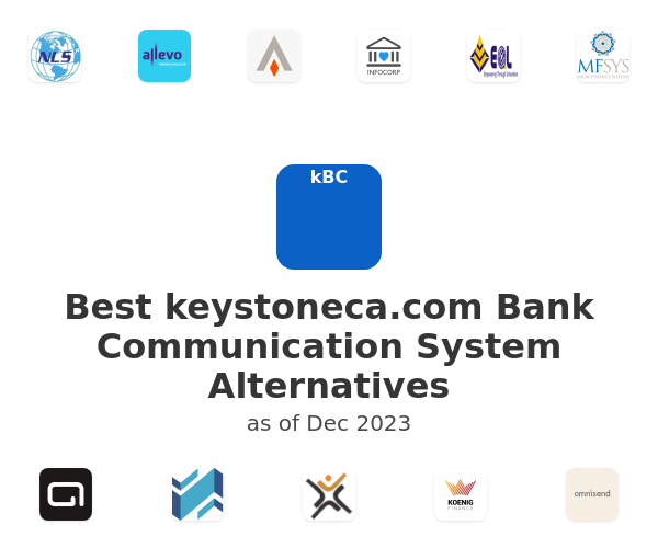 Best keystoneca.com Bank Communication System Alternatives