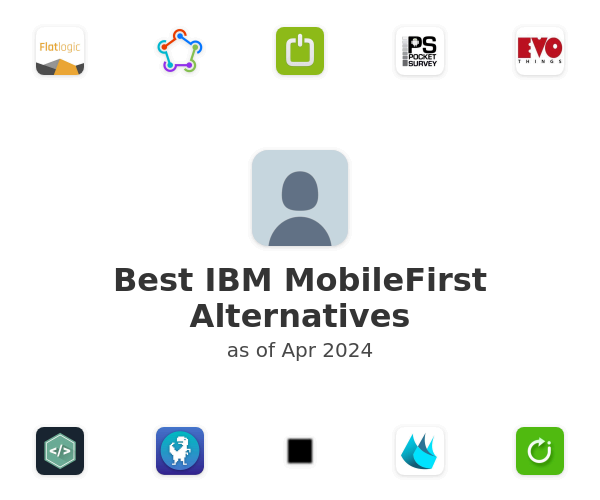 Best IBM MobileFirst Alternatives