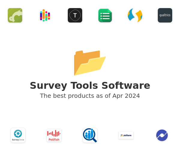 The best Survey Tools products