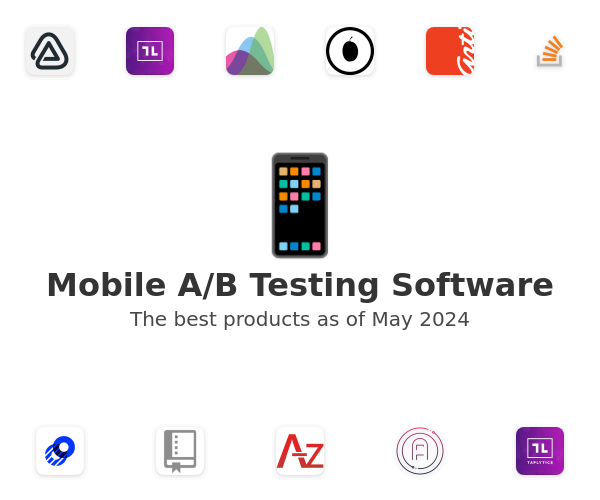 The best Mobile A/B Testing products
