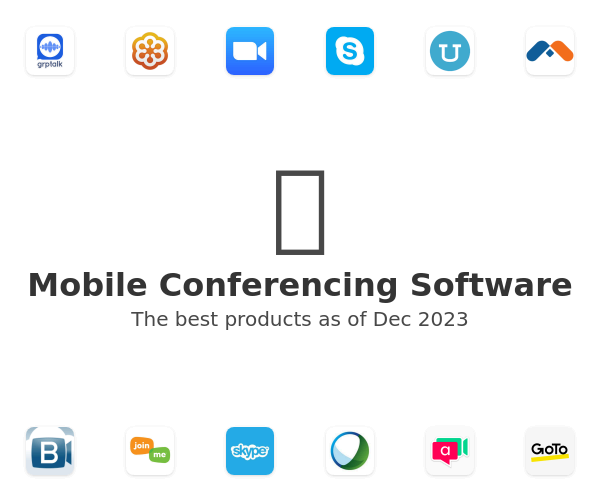 The best Mobile Conferencing products