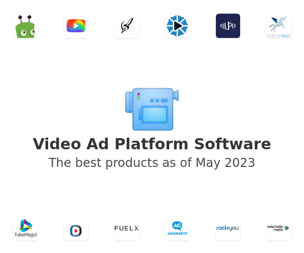 The best Video Ad Platform products