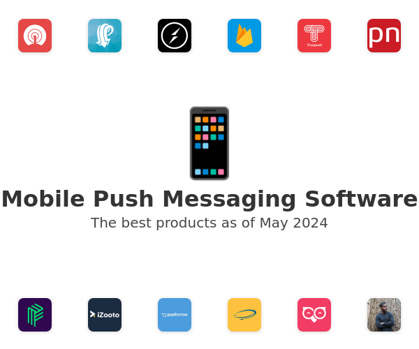 The best Mobile Push Messaging products