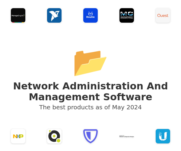 The best Network Administration And Management products