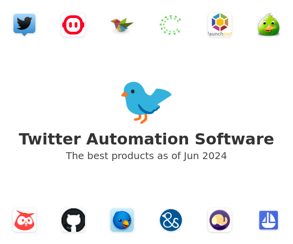 The best Twitter Automation products