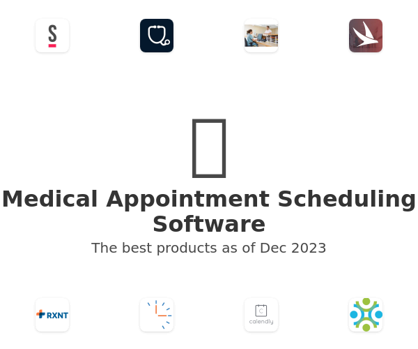 The best Medical Appointment Scheduling products