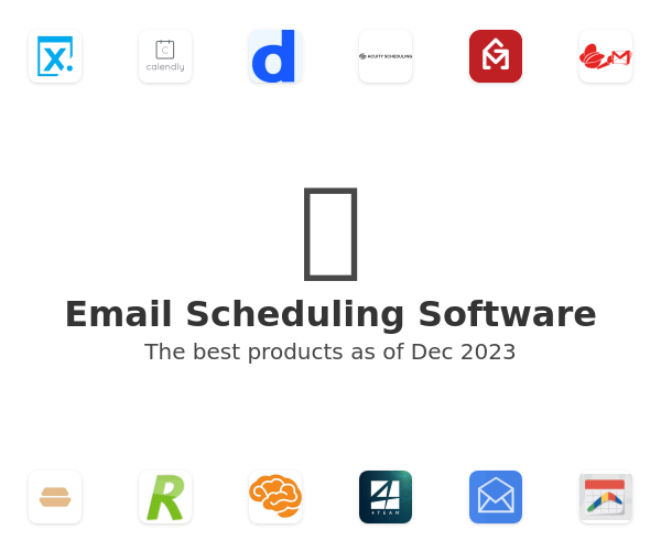 The best Email Scheduling products