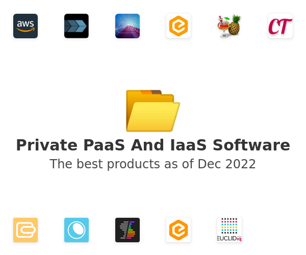 The best Private PaaS And IaaS products