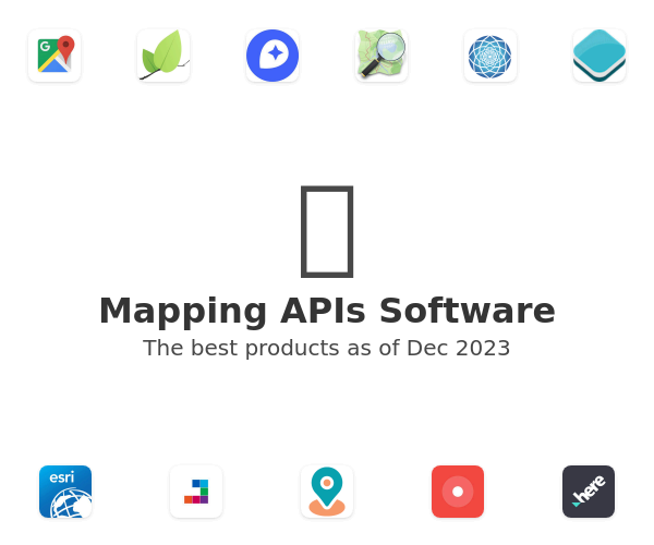 The best Mapping APIs products