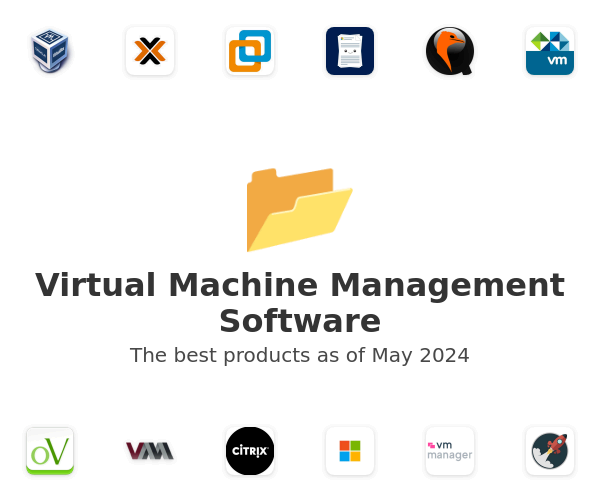 The best Virtual Machine Management products