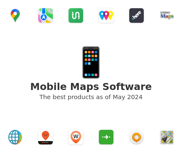 The best Mobile Maps products
